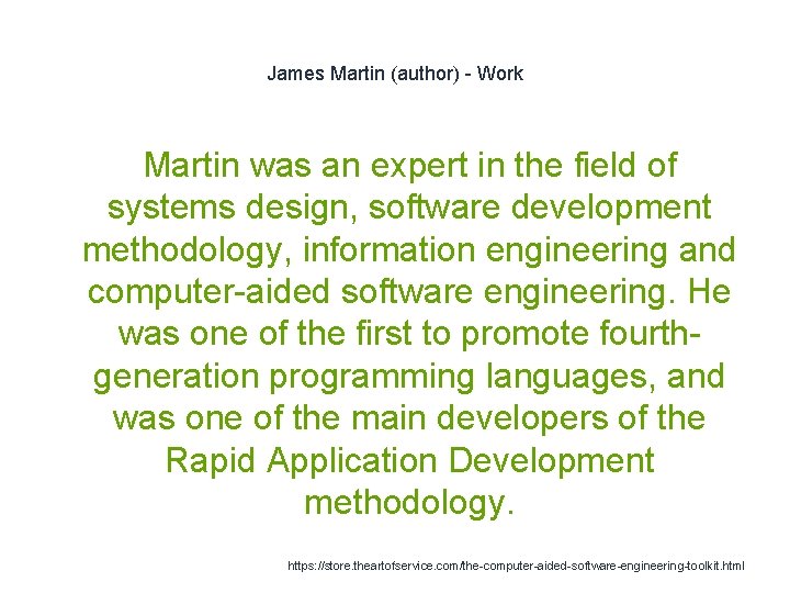 James Martin (author) - Work Martin was an expert in the field of systems