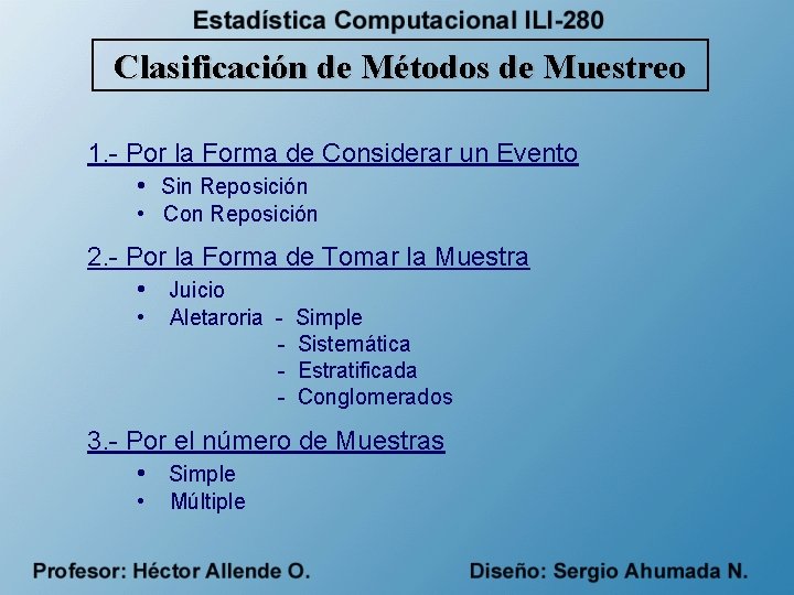 Clasificación de Métodos de Muestreo 1. - Por la Forma de Considerar un Evento