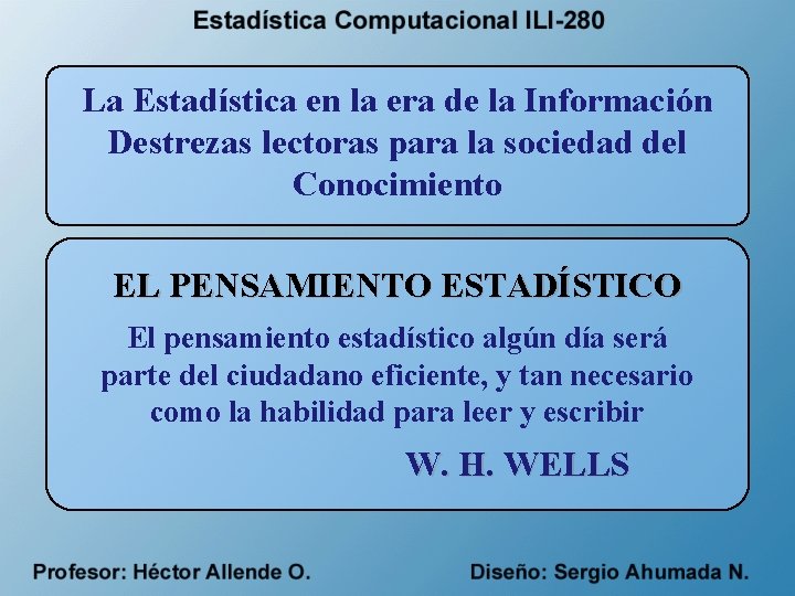 La Estadística en la era de la Información Destrezas lectoras para la sociedad del