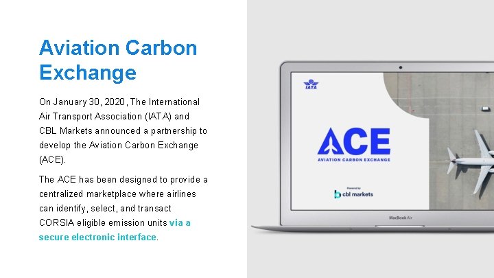 Aviation Carbon Exchange On January 30, 2020, The International Air Transport Association (IATA) and