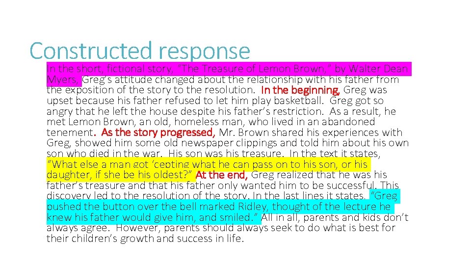 Constructed response In the short, fictional story, “The Treasure of Lemon Brown, ” by