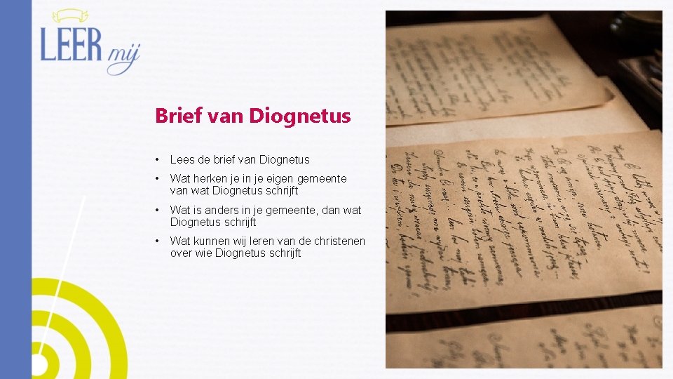 Brief van Diognetus • Lees de brief van Diognetus • Wat herken je in