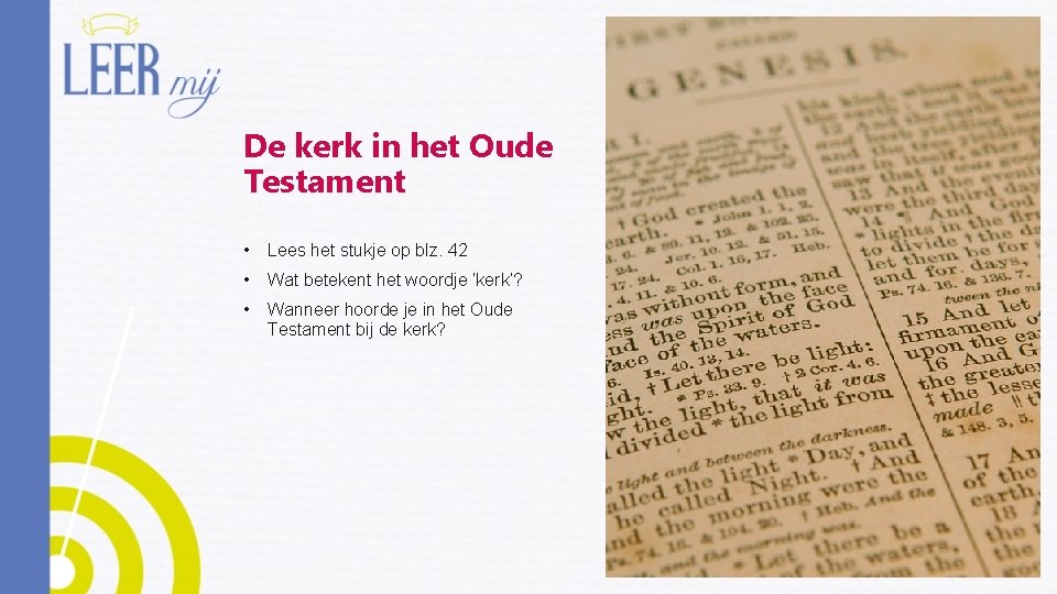 De kerk in het Oude Testament • Lees het stukje op blz. 42 •