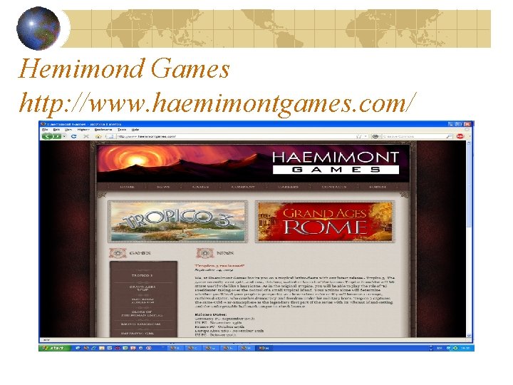 Hemimond Games http: //www. haemimontgames. com/ 