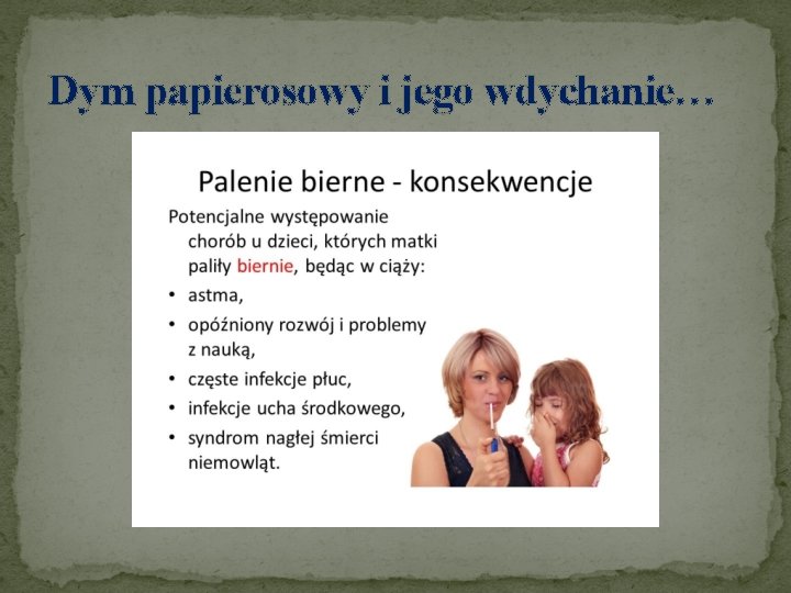 Dym papierosowy i jego wdychanie… 