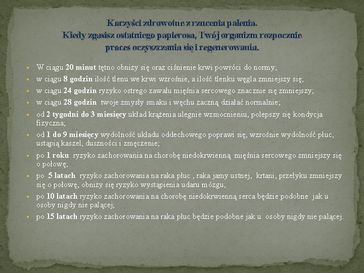 Korzyści zdrowotne z rzucenia palenia. Kiedy zgasisz ostatniego papierosa, Twój organizm rozpocznie proces oczyszczania