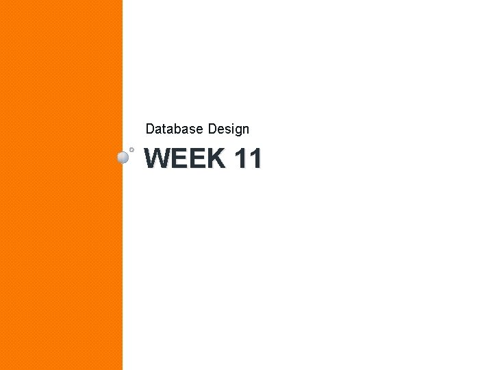 Database Design WEEK 11 