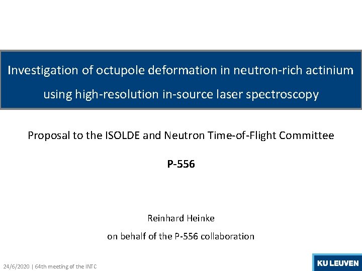 Investigation of octupole deformation in neutron-rich actinium using high-resolution in-source laser spectroscopy Proposal to