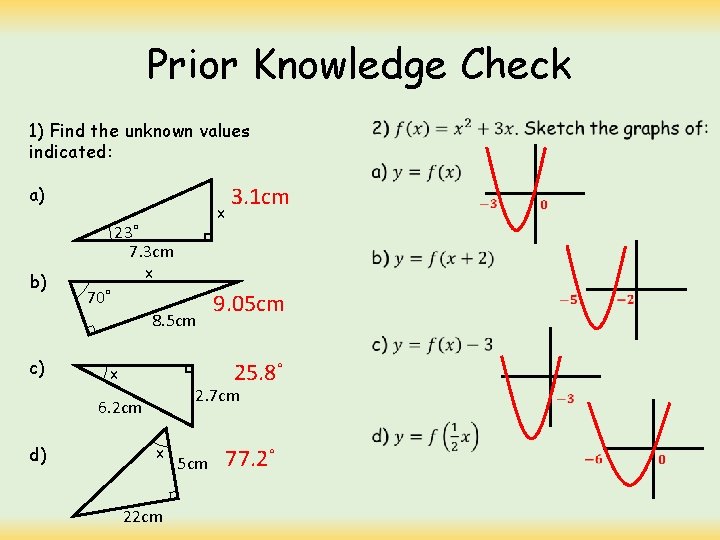 Proir Knowledge Check Prior Knowledge Check 1 Find the unknown values