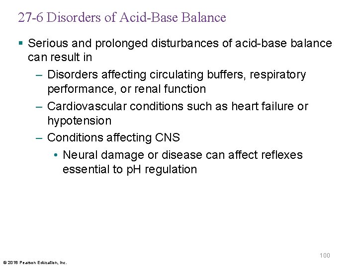 27 -6 Disorders of Acid-Base Balance § Serious and prolonged disturbances of acid-base balance