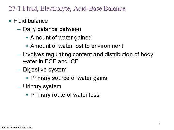 27 -1 Fluid, Electrolyte, Acid-Base Balance § Fluid balance – Daily balance between •