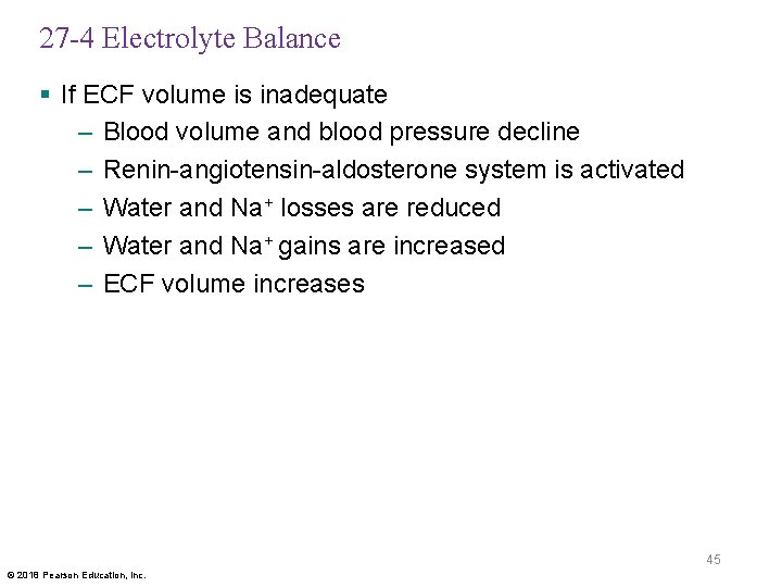 27 -4 Electrolyte Balance § If ECF volume is inadequate – Blood volume and