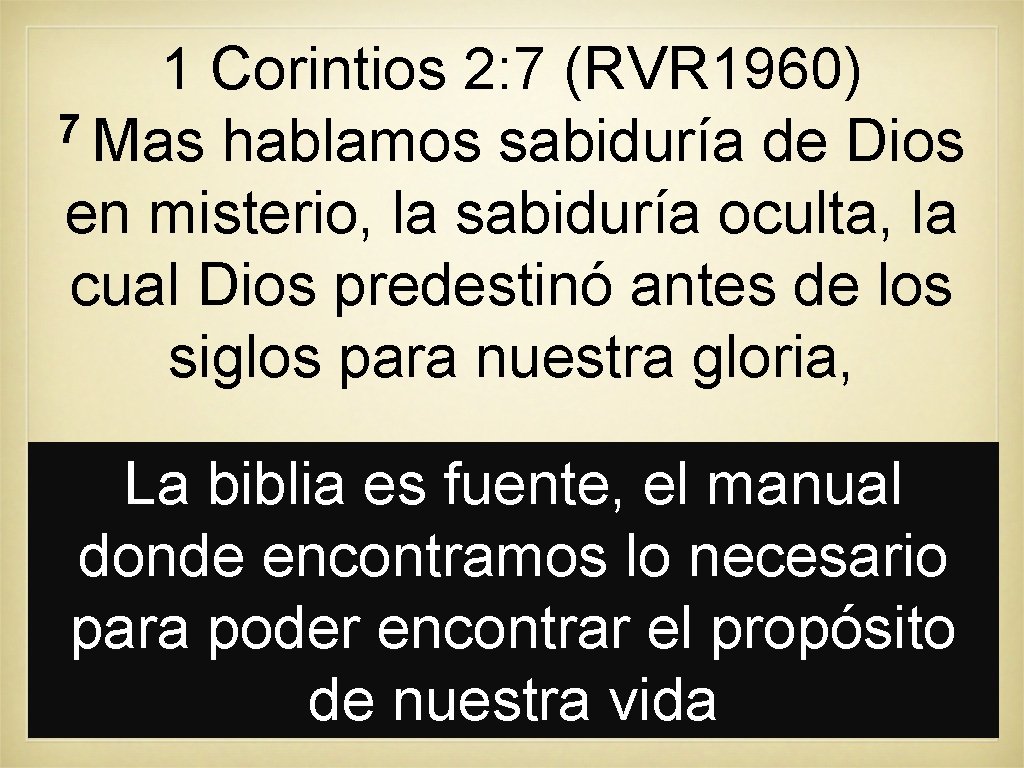 1 Corintios 2: 7 (RVR 1960) 7 Mas hablamos sabiduría de Dios en misterio, 1 Corintios 2: 7 (RVR 1960) 7 Mas hablamos sabiduría de Dios en misterio,