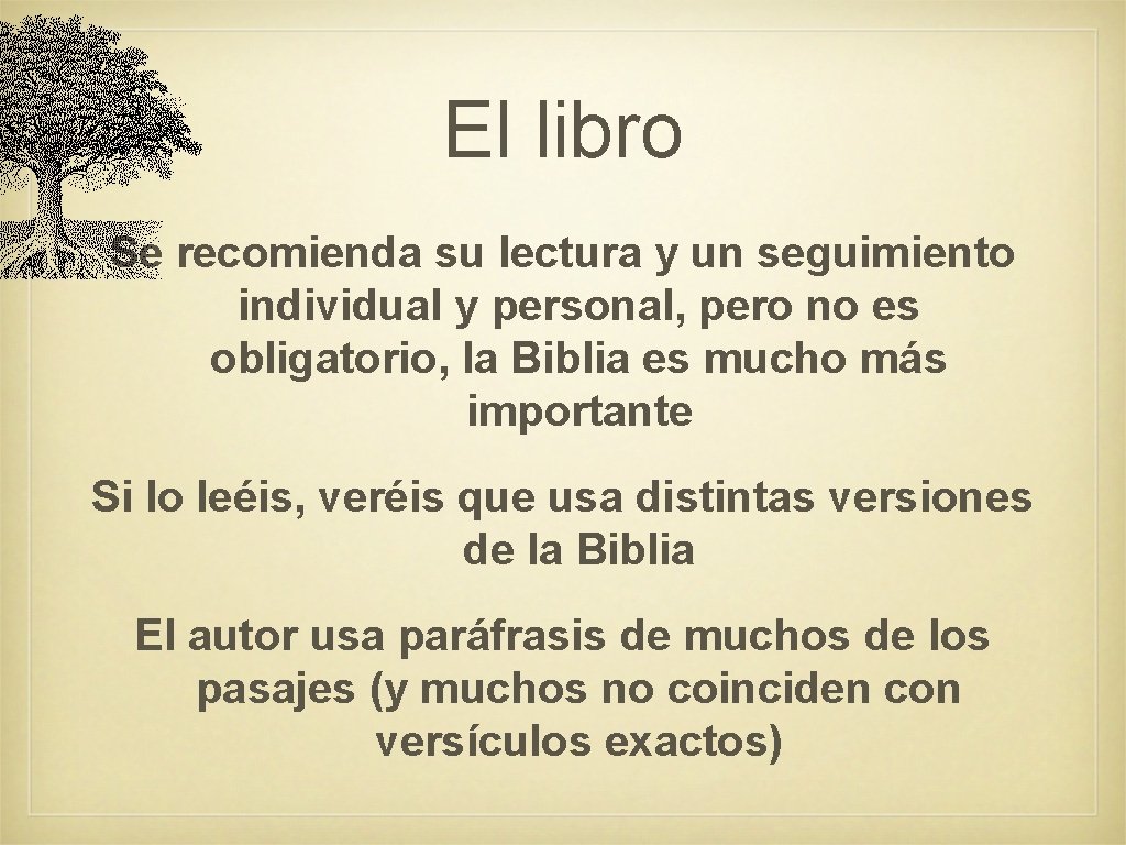 El libro Se recomienda su lectura y un seguimiento individual y personal, pero no El libro Se recomienda su lectura y un seguimiento individual y personal, pero no