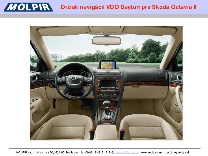 Držiak navigácií VDO Dayton pre Škoda Octavia II MOLPIR s. r. o, , Hrachová