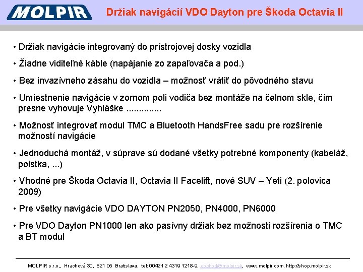Držiak navigácií VDO Dayton pre Škoda Octavia II • Držiak navigácie integrovaný do prístrojovej