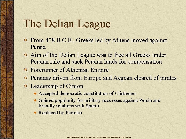 The Delian League From 478 B. C. E. , Greeks led by Athens moved