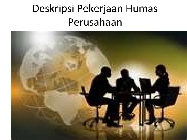 Deskripsi Pekerjaan Humas Perusahaan 