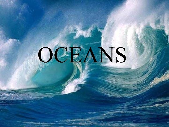 OCEANS 