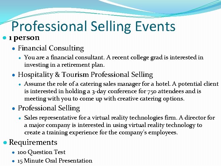 Professional Selling Events ● 1 person ● Financial Consulting ● You are a financial