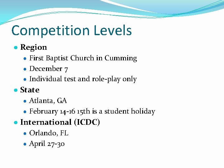 Competition Levels ● Region ● First Baptist Church in Cumming ● December 7 ●