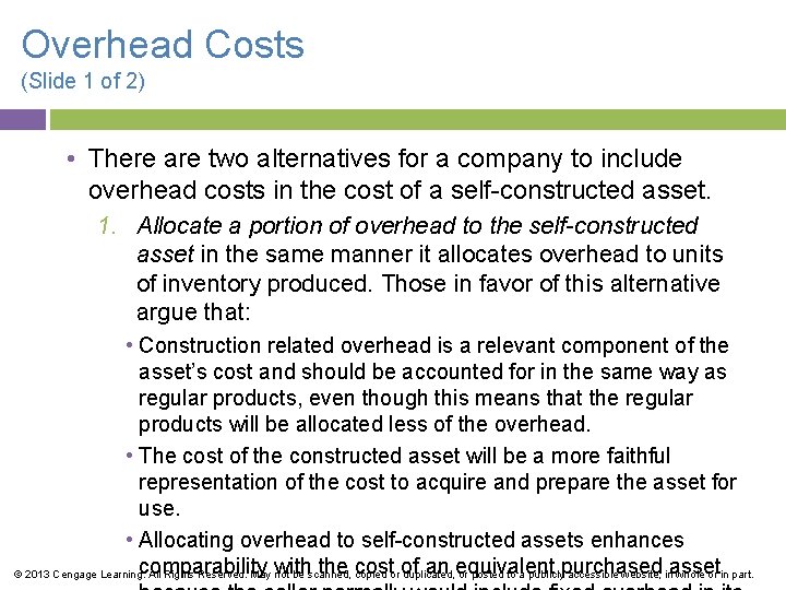 Overhead Costs (Slide 1 of 2) • There are two alternatives for a company