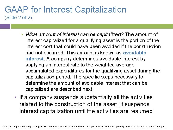 GAAP for Interest Capitalization (Slide 2 of 2) • What amount of interest can