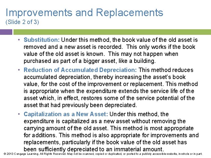 Improvements and Replacements (Slide 2 of 3) • Substitution: Under this method, the book