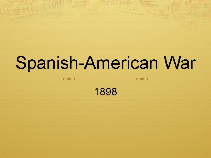 Spanish-American War 1898 