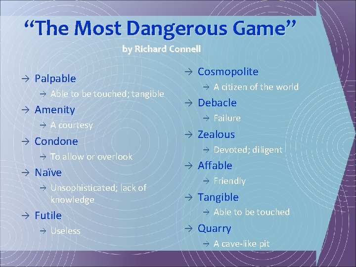 “The Most Dangerous Game” by Richard Connell à Palpable à à Amenity à à