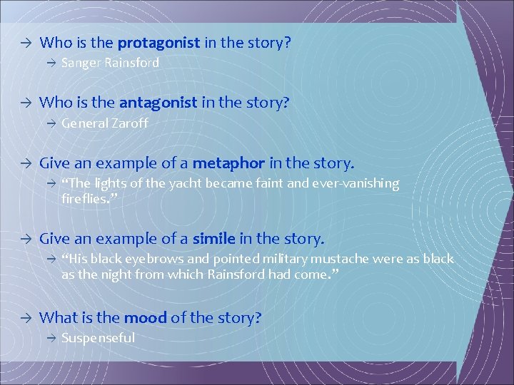 à Who is the protagonist in the story? à à Who is the antagonist