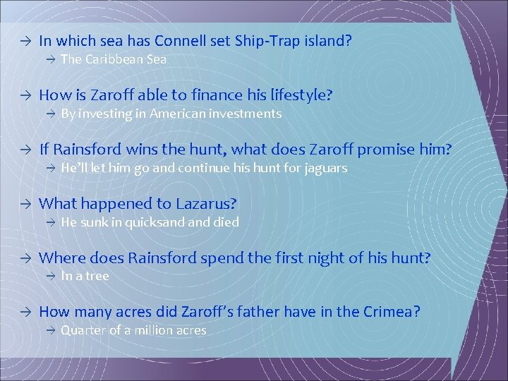 à In which sea has Connell set Ship-Trap island? à à How is Zaroff