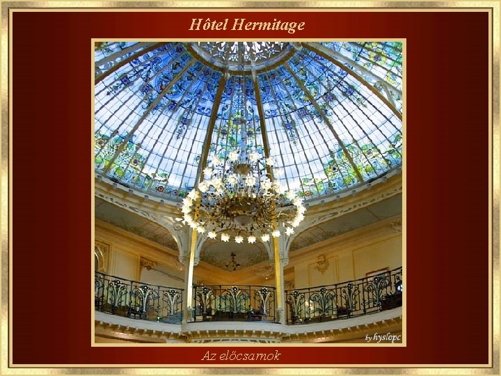 Hôtel Hermitage Az előcsarnok 
