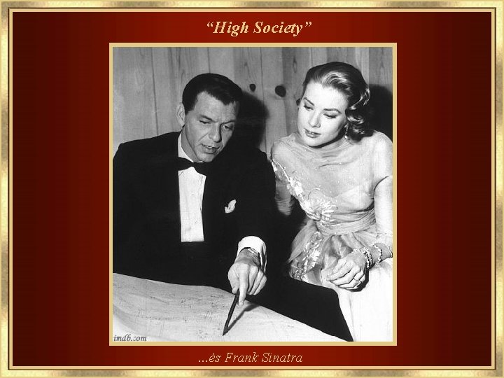 “High Society” . . . és Frank Sinatra 