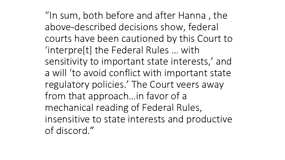 “In sum, both before and after Hanna , the above-described decisions show, federal courts