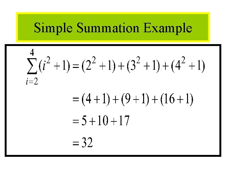 Module #12 - Sequences Simple Summation Example 6/6/2021 20 