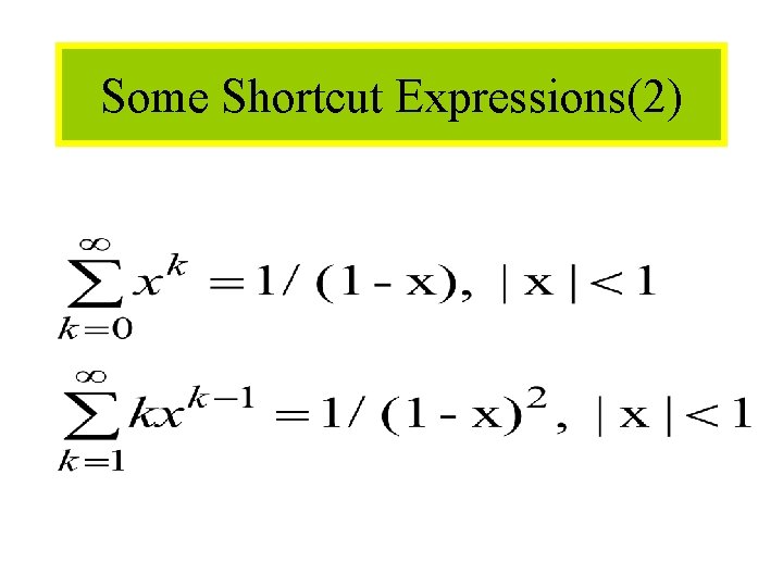 Module #12 - Sequences Some Shortcut Expressions(2) 6/6/2021 26 