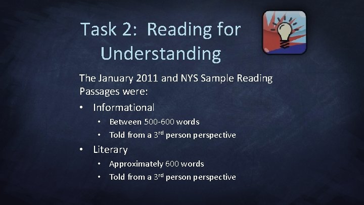 Task 2: Reading for Understanding The January 2011 and NYS Sample Reading Passages were: