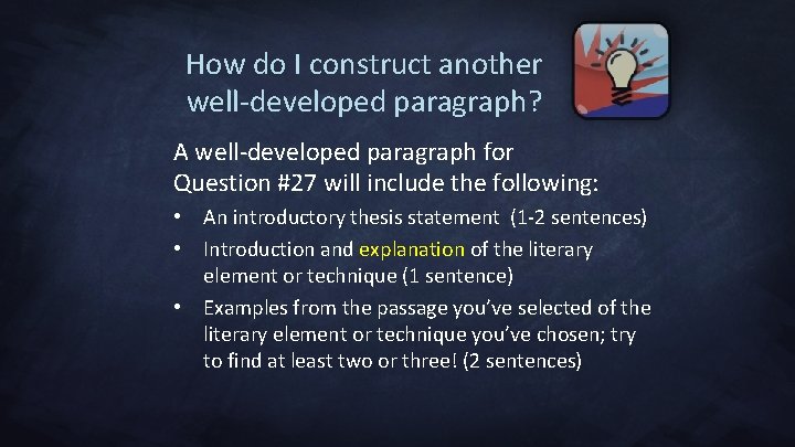 How do I construct another well-developed paragraph? A well-developed paragraph for Question #27 will