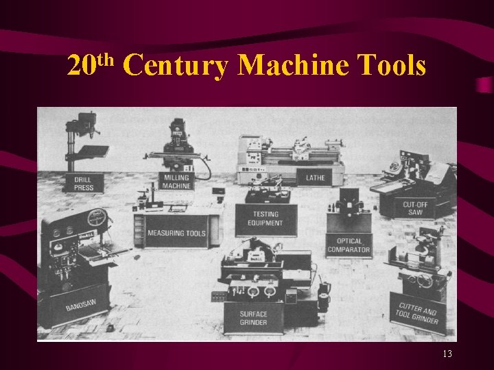th 20 Century Machine Tools 13 