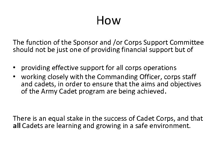 How The function of the Sponsor and /or Corps Support Committee should not be