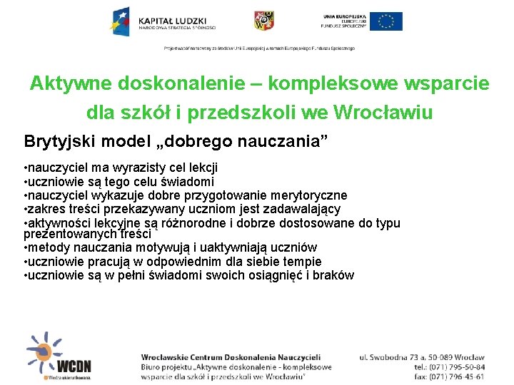 Aktywne doskonalenie – kompleksowe wsparcie dla szkół i przedszkoli we Wrocławiu Brytyjski model „dobrego