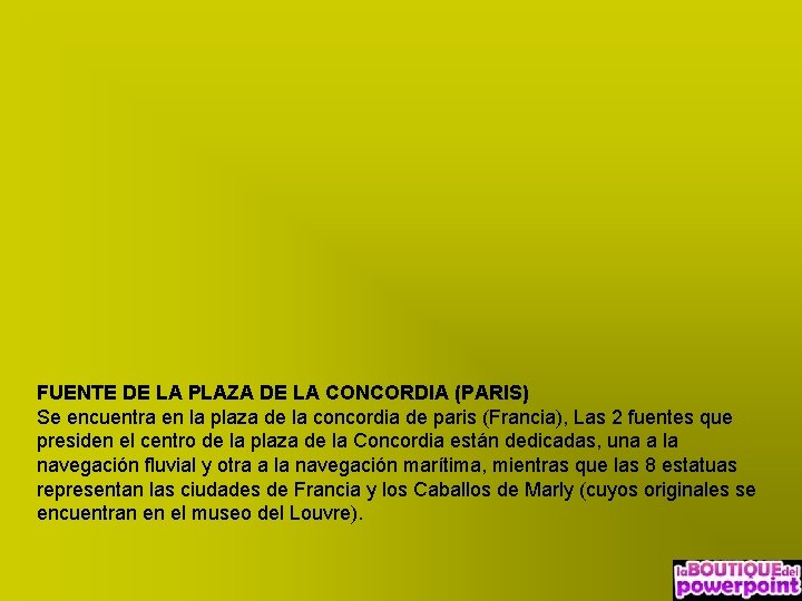 FUENTE DE LA PLAZA DE LA CONCORDIA (PARIS) Se encuentra en la plaza de FUENTE DE LA PLAZA DE LA CONCORDIA (PARIS) Se encuentra en la plaza de