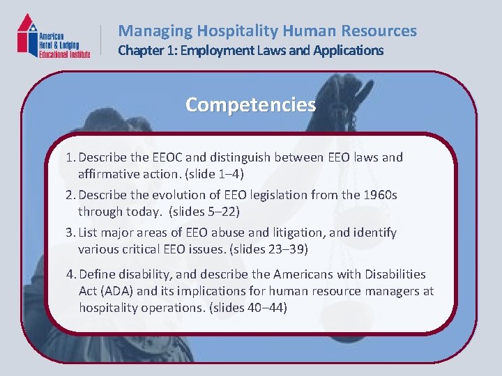 Managing Hospitality Human Resources Chapter 1: Employment Laws and Applications Competencies 1. Describe the