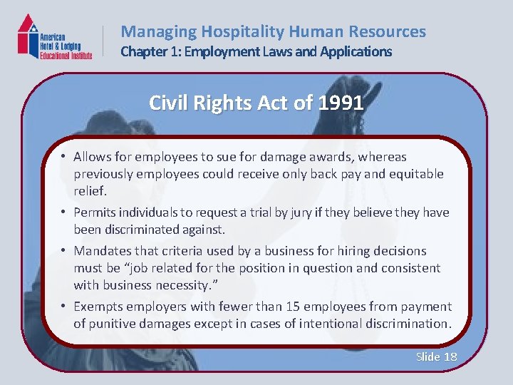 Managing Hospitality Human Resources Chapter 1: Employment Laws and Applications Civil Rights Act of