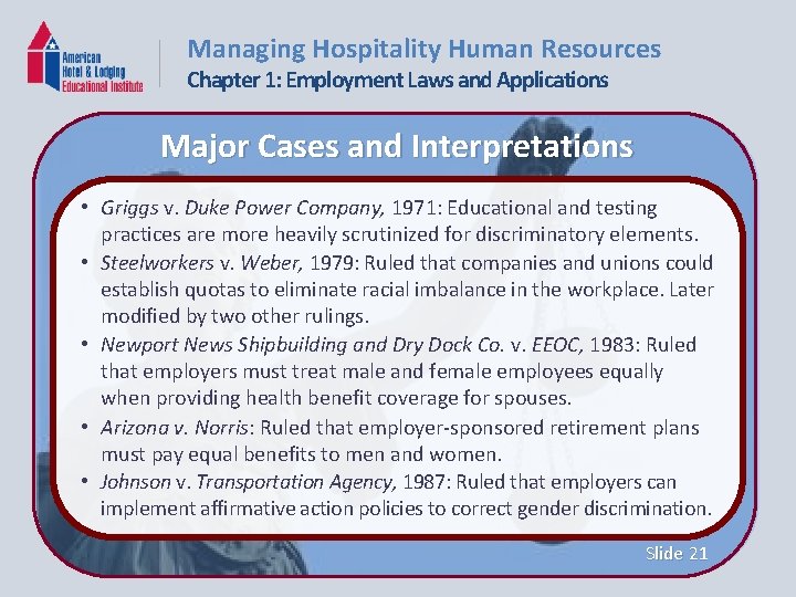 Managing Hospitality Human Resources Chapter 1: Employment Laws and Applications Major Cases and Interpretations