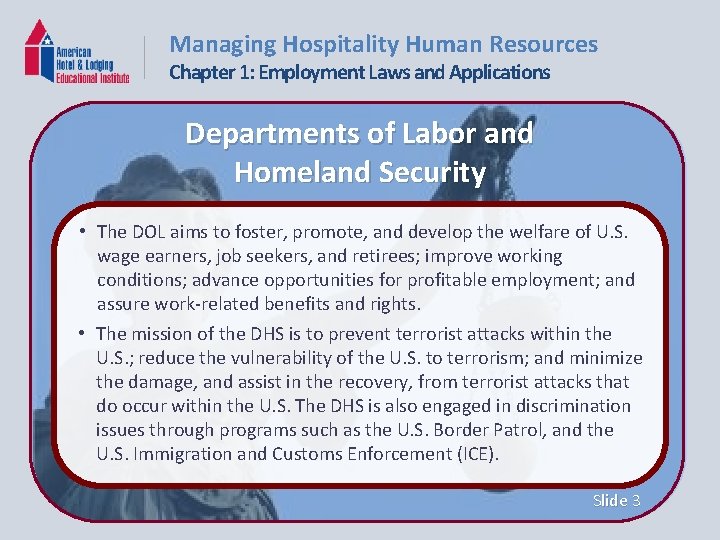 Managing Hospitality Human Resources Chapter 1: Employment Laws and Applications Departments of Labor and