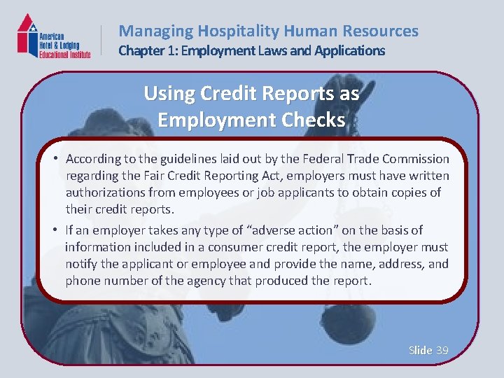 Managing Hospitality Human Resources Chapter 1: Employment Laws and Applications Using Credit Reports as