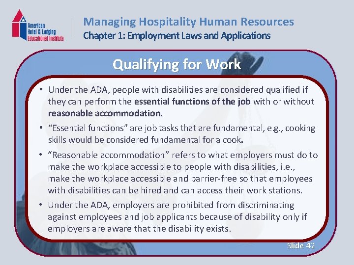 Managing Hospitality Human Resources Chapter 1: Employment Laws and Applications Qualifying for Work •