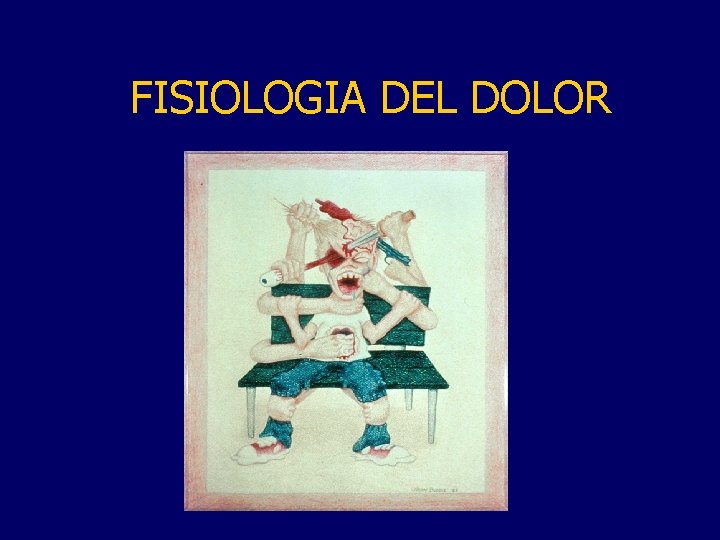 FISIOLOGIA DEL DOLOR 